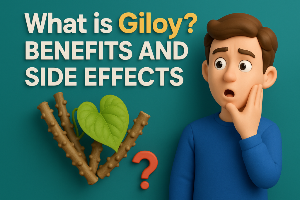 what is Giloy benefits and side effects